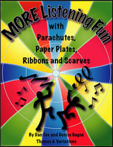 More Listening Fun With Parachutes, Paper Plates, Rhythm and Scarves Digital Resources